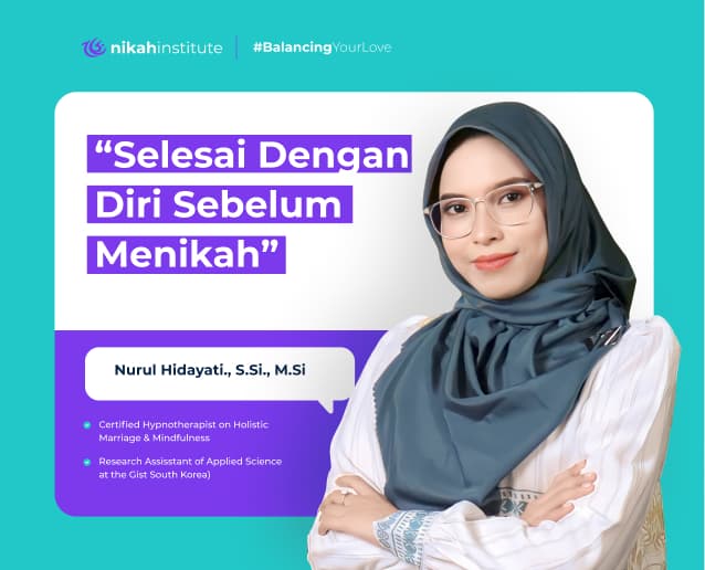 Selesai Dengan Diri Sendiri Sebelum Menikah