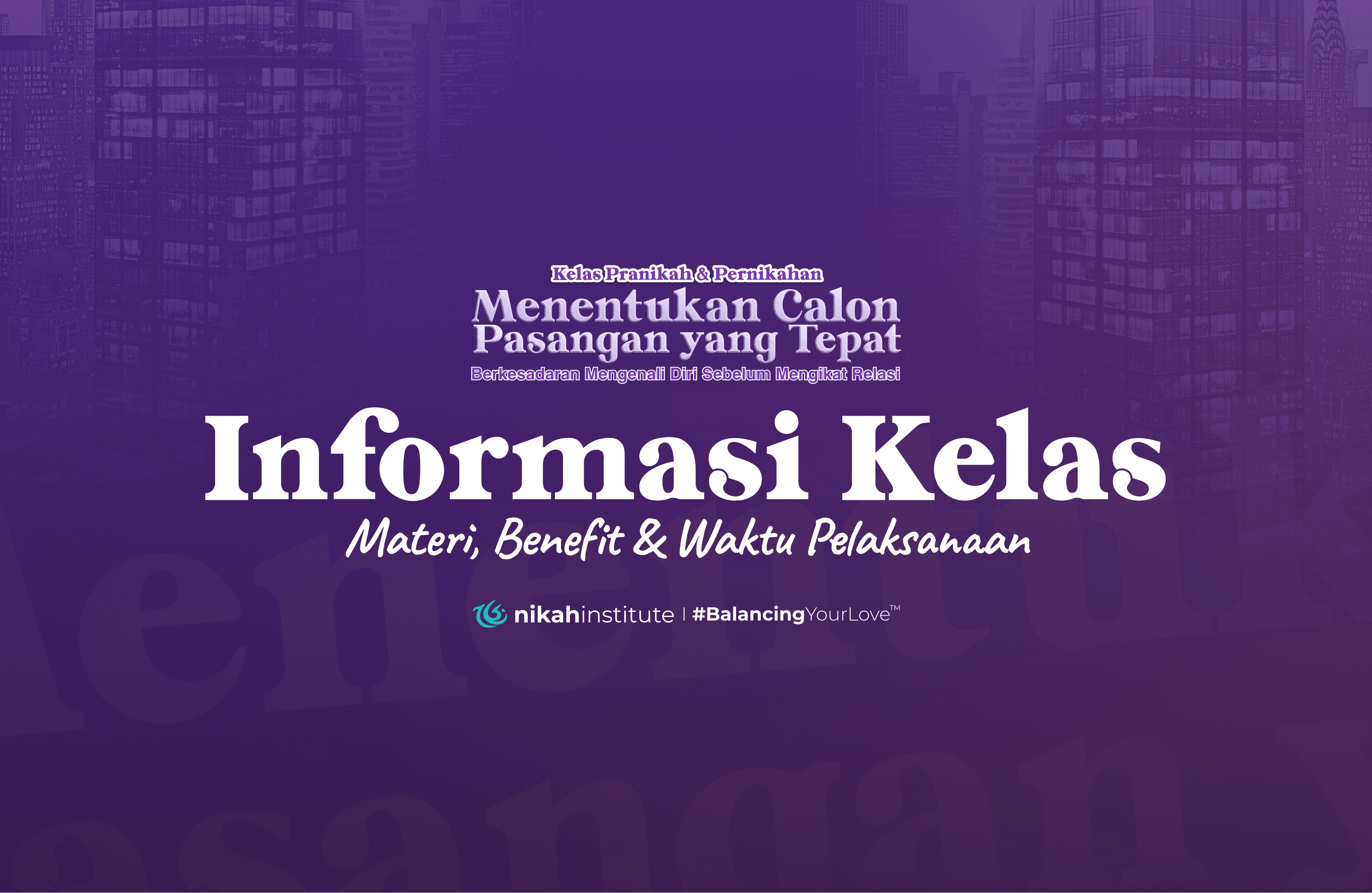 Menentukan Calon Pasangan yang Tepat : Berkesadaran Mengenali Diri Sebelum Mengikat Relasi - Image 1